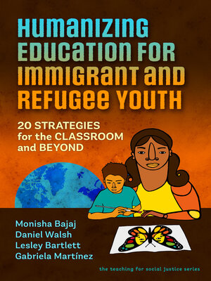cover image of Humanizing Education for Immigrant and Refugee Youth
